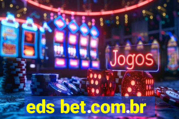 eds bet.com.br